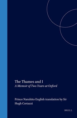 The Thames and I: A Memoir of Two Years at Oxford by Naruhito