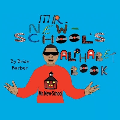 Mr. New-School's Alphabet Book by Mr New-School