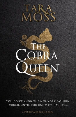 The Cobra Queen: Volume 4 by Moss, Tara