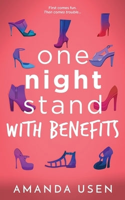 One Night Stand with Benefits by Usen, Amanda