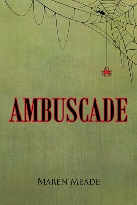 Ambuscade by Meade, Maren