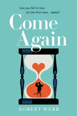 Come Again by Webb, Robert