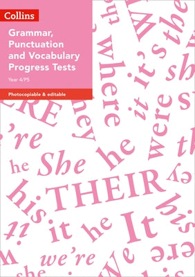 Year 4/P5 Grammar, Punctuation and Vocabulary Progress Tests by Steel, Abigail