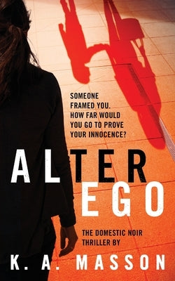 Alter Ego by Masson, K. a.