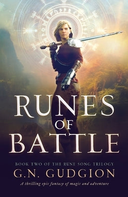 Runes of Battle: A thrilling epic fantasy of magic and adventure by Gudgion, G. N.