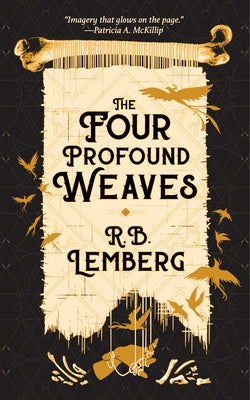 The Four Profound Weaves by Lemberg, R. B.