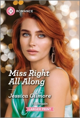 Miss Right All Along by Gilmore, Jessica