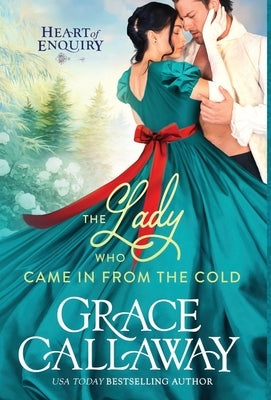 The Lady Who Came in from the Cold by Callaway, Grace