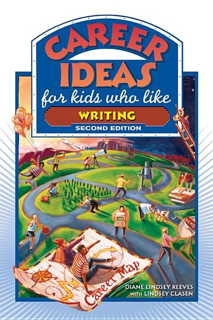 Career Ideas for Kids Who Like Writing by Reeves, Diane Lindsey