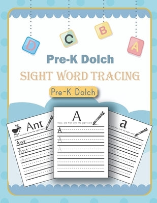 Pre-K Dolch Sight Word Tracing: 100 super sight word poems, dolch sight words, scholastic 100 words kids need to read by 2nd grade, libros de primaria by Moro, Blanco