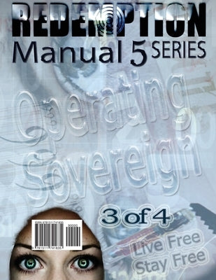 Redemption Manual 5.0 - Book 3: Operating Sovereign by Bulletin, Americans