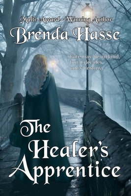 The Healer's Apprentice by Hasse, Brenda