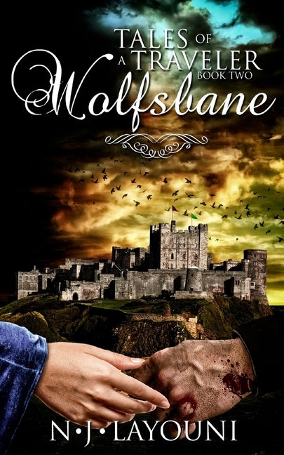 Wolfsbane: Tales of a Traveler by Layouni, N. J.