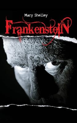 Frankenstein by Shelley, Mary