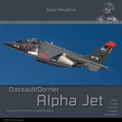 Dassault/Dornier Alpha Jet: Aircraft in Detail by Pied, Robert