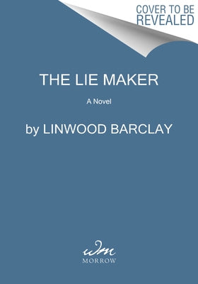 The Lie Maker by Barclay, Linwood