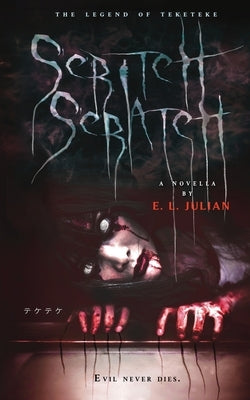 Scritch Scratch by Julian, E. L.