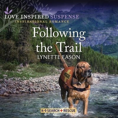 Following the Trail by Eason, Lynette