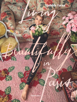 Living Beautifully in Paris by Favier, Mathilde