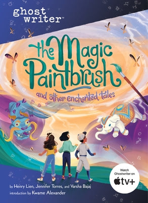 The Magic Paintbrush and Other Enchanted Tales by Lien, Henry