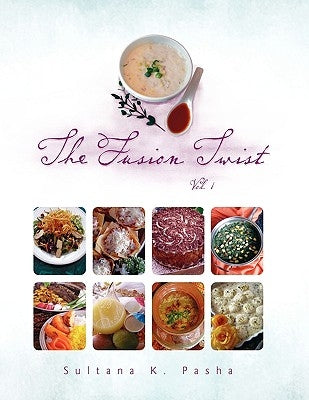 The Fusion Twist Vol.1 by Pasha, Sultana K.