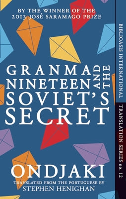 Granma Nineteen and the Soviet's Secret by Ondjaki