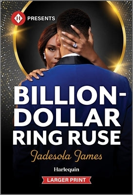 Billion-Dollar Ring Ruse by James, Jadesola