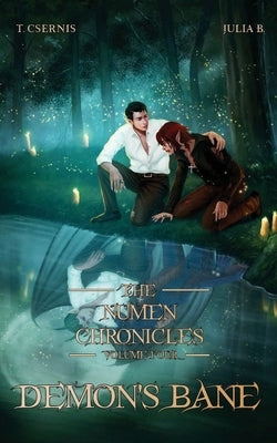 Demon's Bane: The Numen Chronicles Volume Four by Csernis, Tate