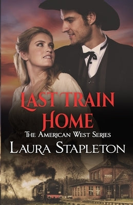 Last Train Home by Stapleton, Laura