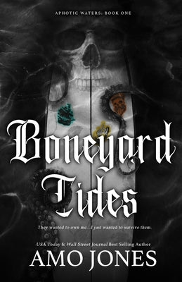 Boneyard Tides by Jones, Amo