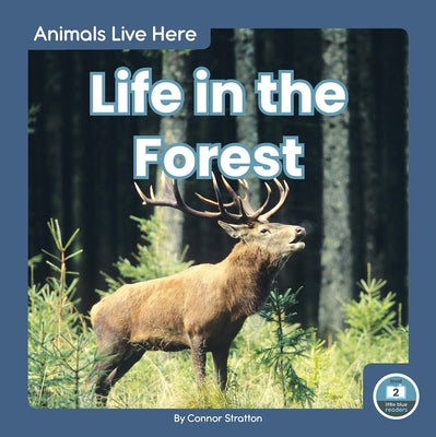 Life in the Forest by Stratton, Connor