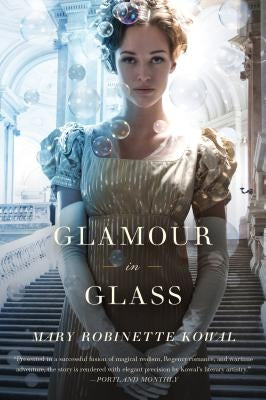 Glamour in Glass by Kowal, Mary Robinette