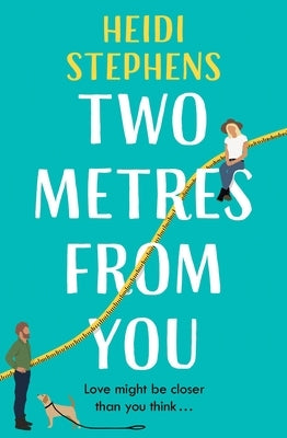 Two Metres from You by Stephens, Heidi