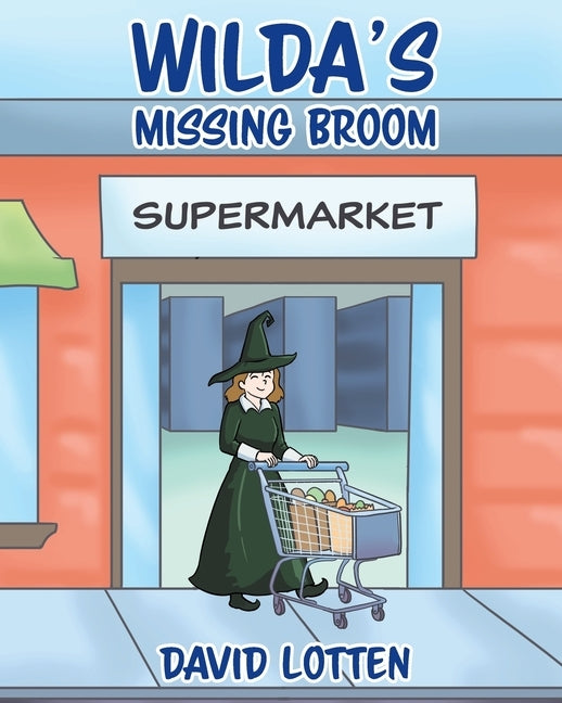 Wilda's Missing Broom by Lotten, David