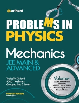 Problems In Physics Mechanics JEE Main and Advanced by Beniwal, Pradeep