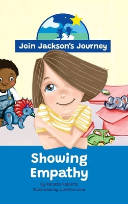 JOIN JACKSON's JOURNEY Showing Empathy by Roberts, Renata