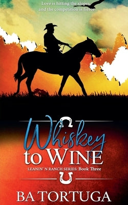 Whiskey to Wine by Tortuga, Ba