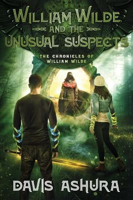 William Wilde and the Unusual Suspects by Ashura, Davis