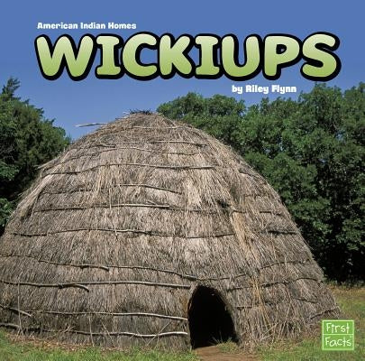 Wickiups by Flynn, Riley