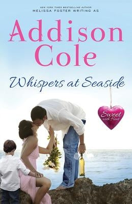 Whispers at Seaside by Addison, Cole