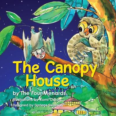 The Canopy House - Volume 1 by Menard, Michele R.