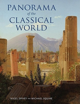 Panorama of the Classical World by Spivey, Nigel