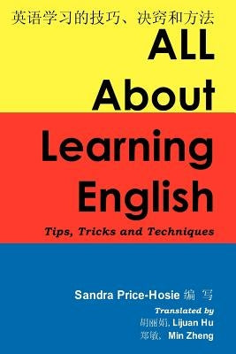 All about Learning English: Tips, Tricks and Techniques by Price-Hosie, Sandra