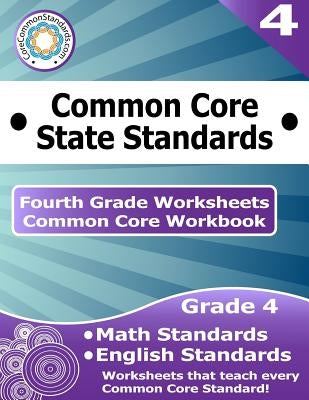 Fourth Grade Common Core Workbook: Worksheets by Corecommonstandards Com