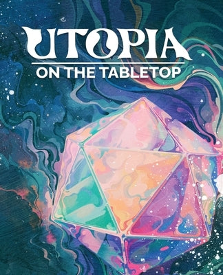 Utopia on the Tabletop by Walton, Jo Lindsay