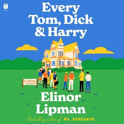 Every Tom, Dick & Harry by Lipman, Elinor