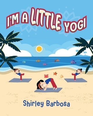 I'm a Little Yogi by Barbosa, Shirley