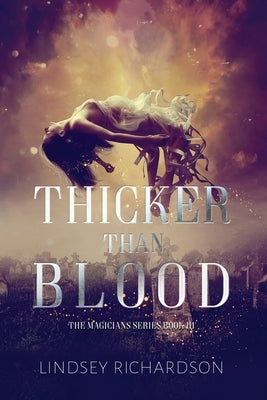 Thicker Than Blood by Richardson, Lindsey