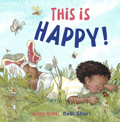 This Is Happy! by Gliori, Debi