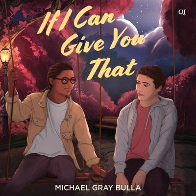 If I Can Give You That by Bulla, Michael Gray